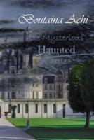 The Mysterious Haunted Castle