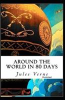 Around the World in 80 Days Illustrated