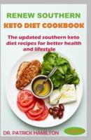 Renew Southern Keto Diet Cookbook