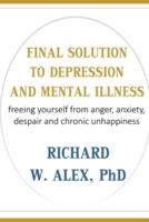 Final Solution to Depression and Mental Illness