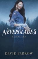 The Neverglades: Volume Two