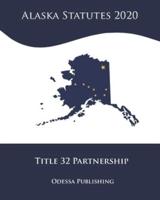 Alaska Statutes 2020 Title 32 Partnership