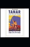 Tanar of Pellucidar- By Edgar Rice(Illustrated)