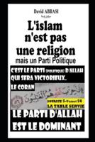 L'islam N'est Pas Une Religion Mais Un Parti Politique