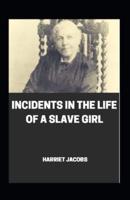 Incidents in the Life of a Slave Girl Annotated