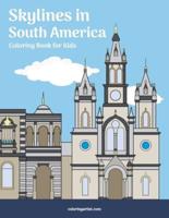 Skylines in South America Coloring Book for Kids