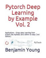Pytorch Deep Learning by Example, Vol. 2