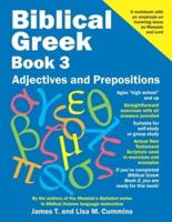 Biblical Greek Book 3: Adjectives and Prepositions