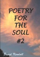 Poetry for the Soul #2