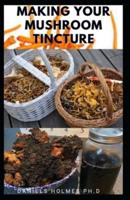 Making Your Mushroom Tincture
