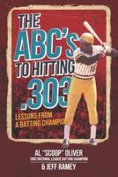The ABC's to Hitting .303