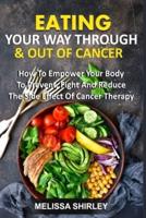 Eating Your Way Through & Out of Cancer