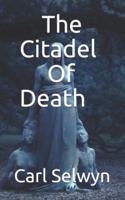 The Citadel Of Death