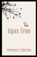 The Upas Tree Illustrated