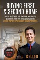 Buying First & Second Home