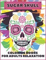 Sugar Skull Coloring Books for Adults Relaxation