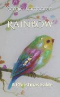 Rainbow: A Christmas Fable