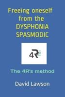 Freeing Oneself from the Dysphonia Spasmodic