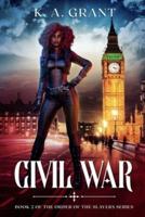 Civil War: Book 2 of the Order of the Slayers series