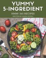Hmm! 365 Yummy 5-Ingredient Recipes