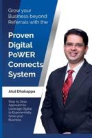 Grow Your Business Beyond Referrals With the Proven Digital PoWER Connects System