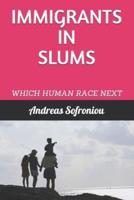 Immigrants in Slums