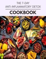 The 7-Day Anti-Inflammatory Detox Cookbook