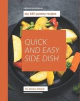 My 185 Yummy Quick and Easy Side Dish Recipes