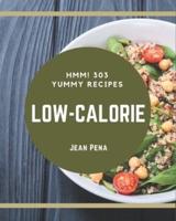 Hmm! 303 Yummy Low-Calorie Recipes