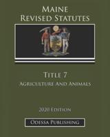 Maine Revised Statutes 2020 Edition Title 7 Agriculture And Animals