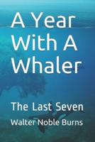 A Year With A Whaler