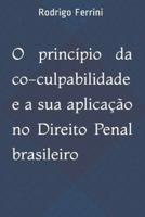 O Princípio Da Co-Culpabilidade E a Sua Aplicação No Direito Penal Brasileiro