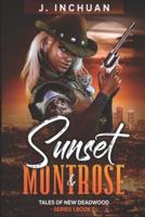 Sunset & Montrose: Tales of New Deadwood 1:1