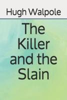 The Killer and the Slain