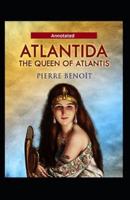 Atlantida The Queen Of Atlantis Annotated