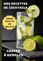 Nos Recettes De Cocktails Bonus Recette Du Mojito Cahier À Remplir