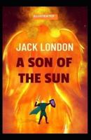 A Son of the Sun Illustrated