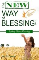 The New Way of Blessing Part 3 - Living Your Blessing