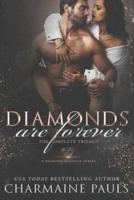Diamonds are Forever: The Complete Trilogy (Books 1, 2 & 3)
