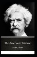 The American Claimant By Mark Twain [Annotated]