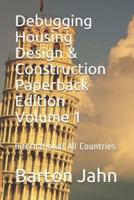 Debugging Housing Design & Construction Volume 1 All Illustrations