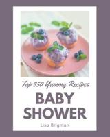 Top 350 Yummy Baby Shower Recipes