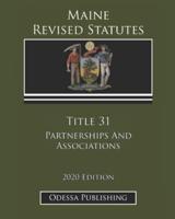 Maine Revised Statutes 2020 Edition Title 31 Partnerships And Associations