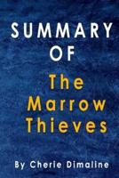 Summary Of The Marrow Thieves