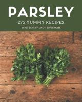 275 Yummy Parsley Recipes
