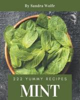 222 Yummy Mint Recipes