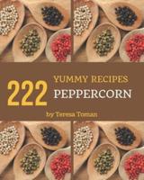 222 Yummy Peppercorn Recipes