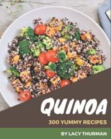 300 Yummy Quinoa Recipes