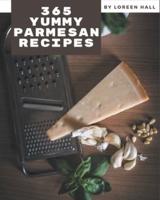 365 Yummy Parmesan Recipes