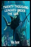 Twenty Thousand Leagues Under The Seas By Jules Gabriel Verne Illustrated Novel